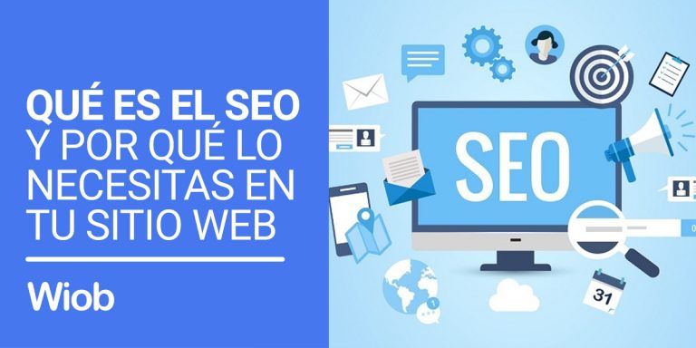Que es el SEO y porqué lo necesitas en tu sitio Web.