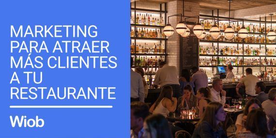 Marketing para atraer más clientes a tu restaurante